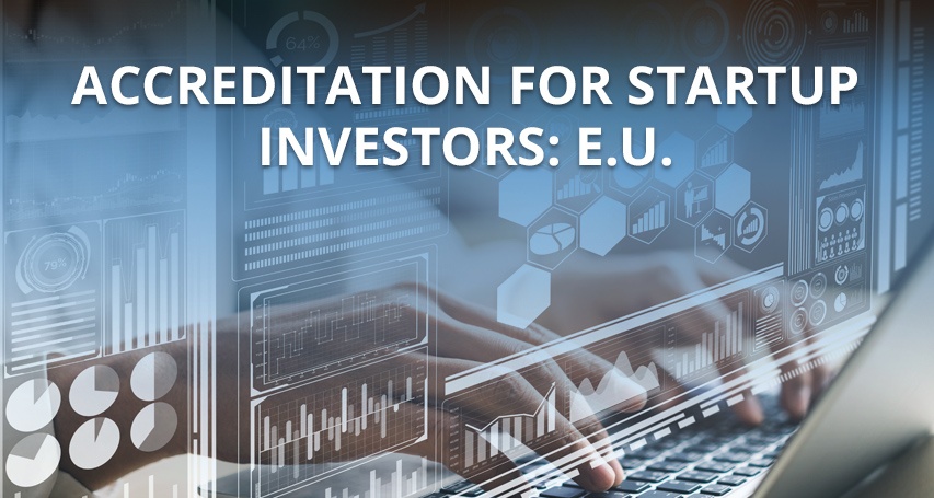 Accreditation for Startup Investors: E.U. 🇪🇺