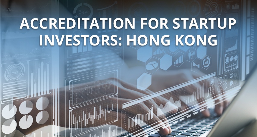 Accreditation for Startup Investors: Hong Kong 🇭🇰