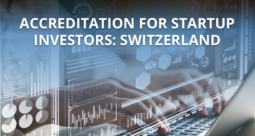 Accreditation for Startup Investors: Switzerland 🇨🇭